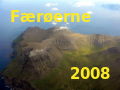 F&aelig;r&oslash;erne, august-september 2008