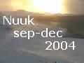 Nuuk, september-december 2004