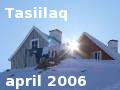 Tasiilaq, april 2006